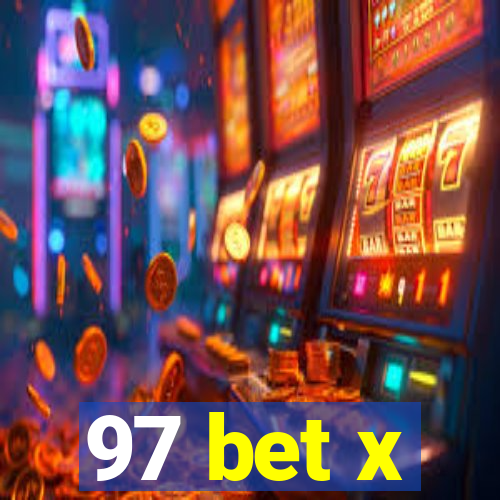 97 bet x
